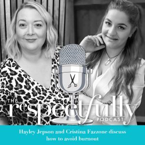 EP97 Hayley Jepson and Cristina Fazzone talk burnout